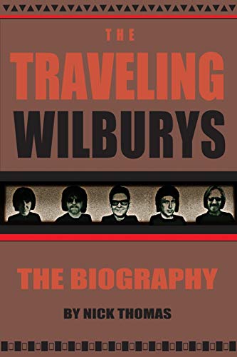 Book Cover The Traveling Wilburys: The Biography