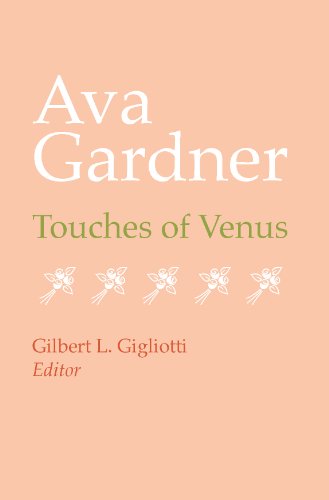 Ava Gardner: Touches of Venus