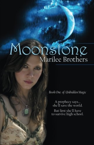 Moonstone: Unbidden Magic (Volume 1)