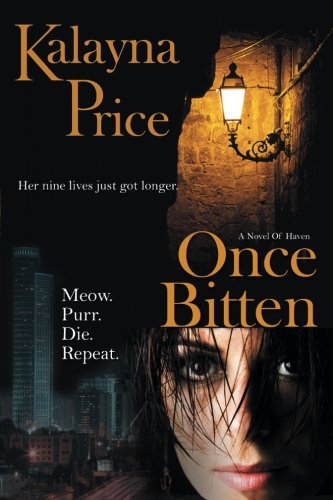 Once Bitten: The Haven Series (Novel of Haven) (Volume 1)