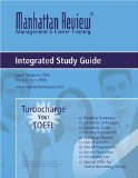 Manhattan Review Turbocharge Your TOEFL (Manhattan Review Management & Career Training) (Integrated Study Guide)