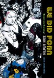 We Did Porn: Memoir and Drawings