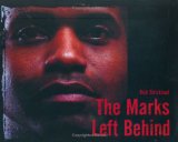 The Marks Left Behind - Musings From a Black Man in America