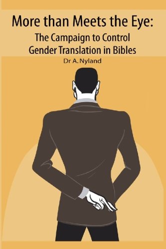 More Than Meets The Eye: The Campaign To Control Gender Translation In Bibles