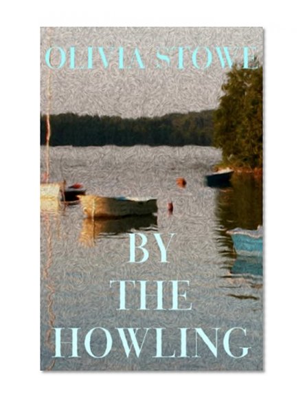 By the Howling (Charlotte Diamond Mysteries) (Volume 1)