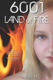6001 Land of Fire: book 3 of the Camarilla Chronicle (Volume 3)