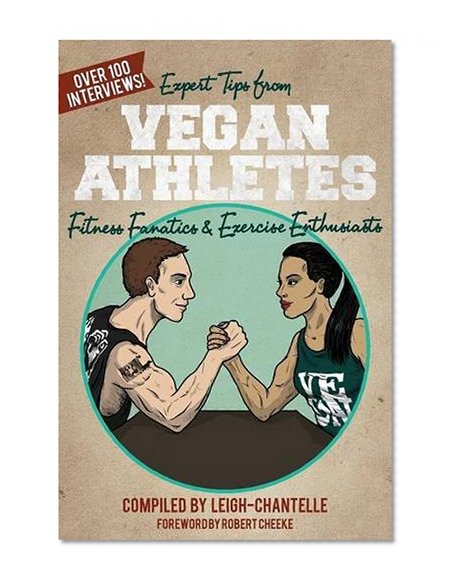 Expert Tips from Vegan Athletes, Fitness Fanatics and Exercise Enthusiasts