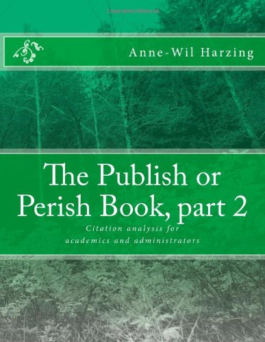 The Publish or Perish Book, part 2: Citation analysis for academics and administrators