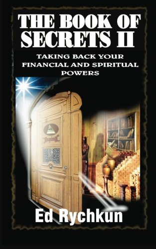 The Book Of Secrets: Taking Back Your Financial And Spiritual Powers