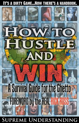 Book Cover How to Hustle and Win: A Survival Guide for the Ghetto, Part 1