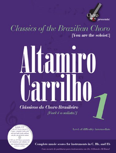 Altamiro Carrilho 1 Classics of the Brazilian Choro