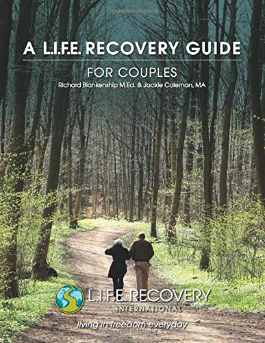 Book Cover A L.I.F.E. Recovery Guide for Couples: For the Recovered Sex Addict and Their Spouse