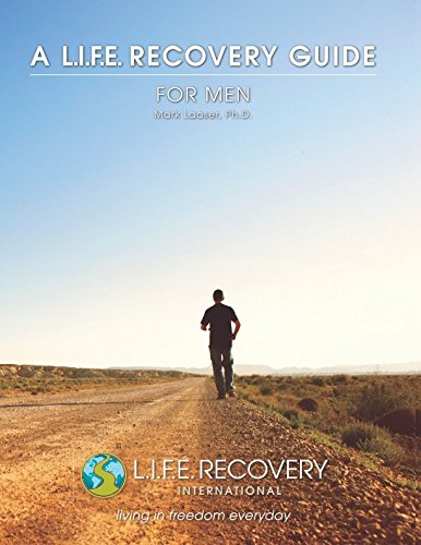 Book Cover L.I.F.E. Guide for Men: A Workbook for Men Seeking Freedom from Sexual Addiction