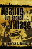 Healing Our Broken Village