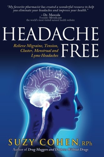 Book Cover Headache Free: Relieve Migraine, Tension, Cluster, Menstrual and Lyme Headaches