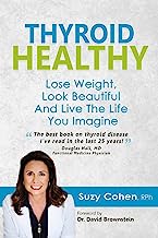 Book Cover Thyroid Healthy, Lose Weight, Look Beautiful and Live the Life You Imagine