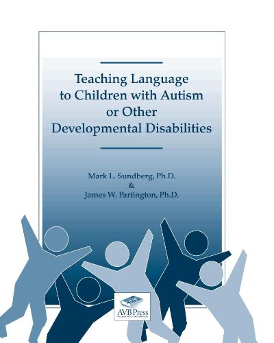 Book Cover Teaching Language to Children With Autism or Other Developmental Disabilities