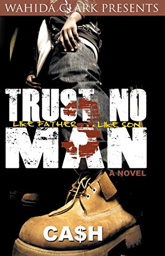 Trust No Man Part 3 (Wahida Clark Presents)