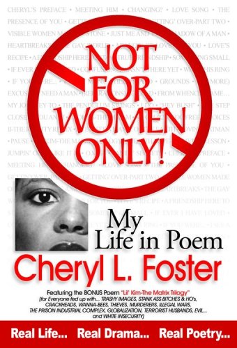 NOT FOR WOMEN ONLY! My Life in Poem