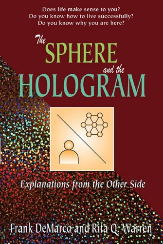 Book Cover Sphere and the Hologram, The: Explanations from the Other Side