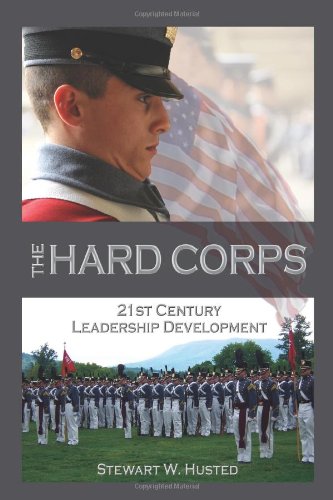 Book Cover The Hard Corps, 21st Century Leadership Development