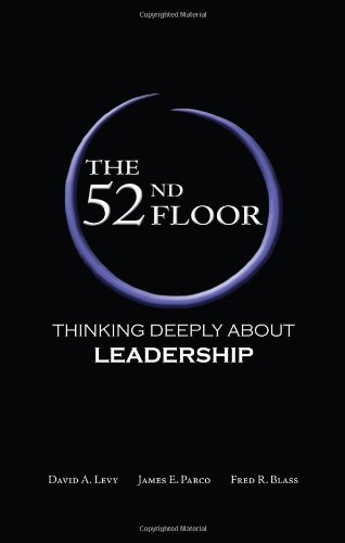 The 52nd Floor: Thinking Deeply About Leadership