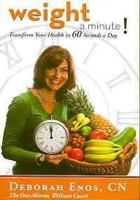 Weight a Minute!: Transform Your Health in 60 Seconds a Day