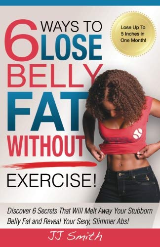 Book Cover 6 Ways to Lose Belly Fat Without Exercise!