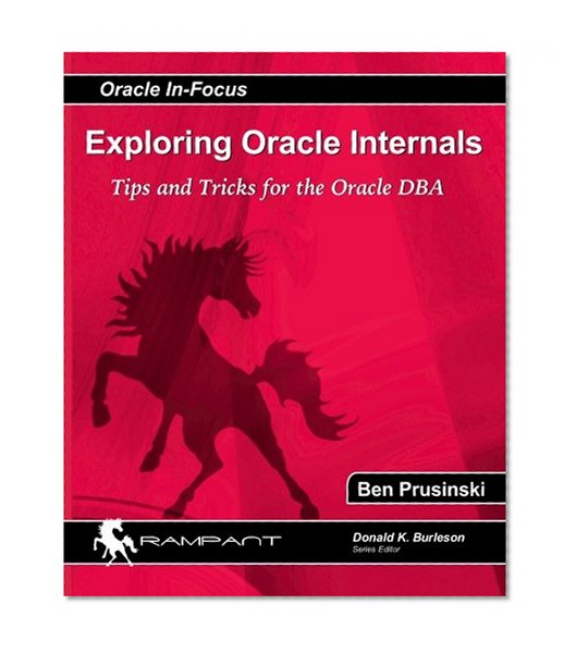 Book Cover Exploring Oracle Internals (Oracle In-Focus)