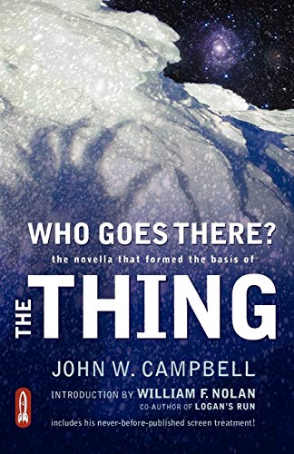 Book Cover Who Goes There?: The Novella That Formed the Basis of the Thing