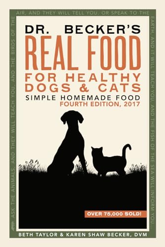 Book Cover Dr Becker's Real Food For Healthy Dogs and Cats: Simple Homemade Food