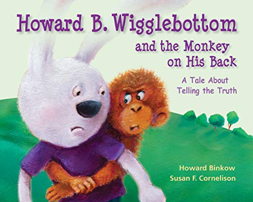 Book Cover Howard B. Wigglebottom and the Monkey on His Back: A Tale About Telling the Truth