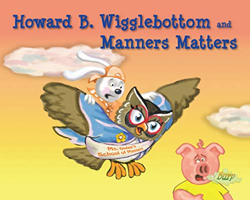 Book Cover Howard B. Wigglebottom and Manners Matters