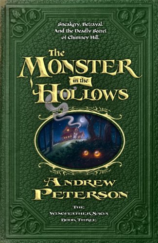 Book Cover The Monster in the Hollows (Wingfeather Saga)