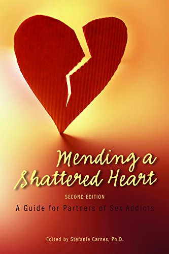 Book Cover Mending a Shattered Heart: A Guide for Partners of Sex Addicts