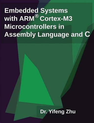 Book Cover Embedded Systems with ARM Cortex-M3 Microcontrollers in Assembly Language and C