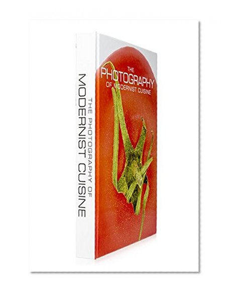 Book Cover The Photography of Modernist Cuisine