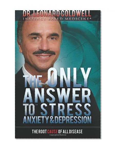 Book Cover The Only Answer to Stress, Anxiety and Depression