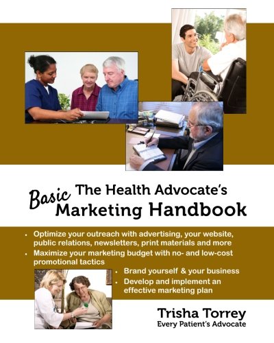 The Health Advocate's Basic Marketing Handbook