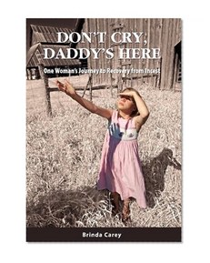 Don't Cry, Daddy's Here
