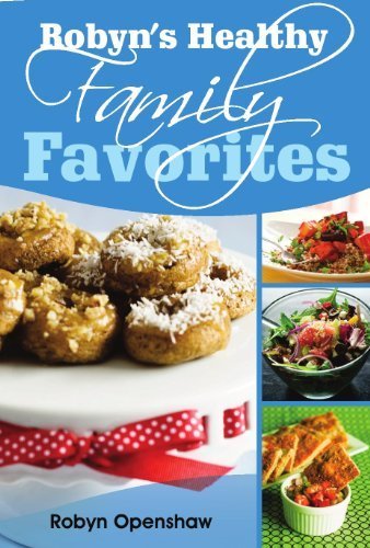 Book Cover Robyn's Healthy Family Favorites