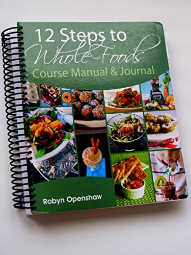 Book Cover 12 Steps to Whole Foods Manual
