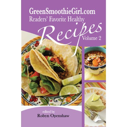 Book Cover GreenSmoothieGirl.com Readers' Favorite Recipes - Vol. 2