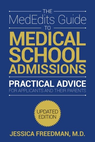 Book Cover The MedEdits Guide to Medical School Admissions, Third Edition