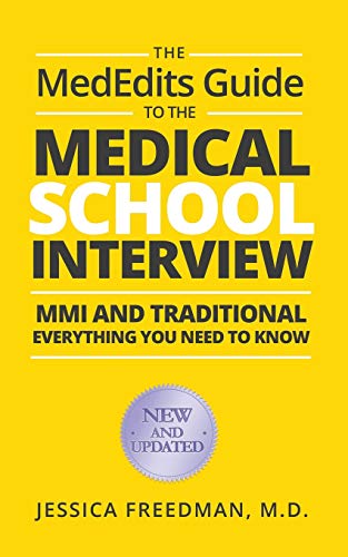 Book Cover The MedEdits Guide to the Medical School Interview: MMI and Traditional: Everything you need to know