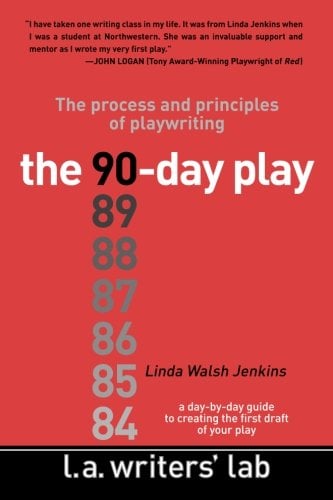 Book Cover The 90-Day Play: The Process and Principles of Playwriting