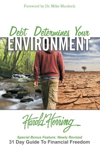 Debt Determines Your Environment
