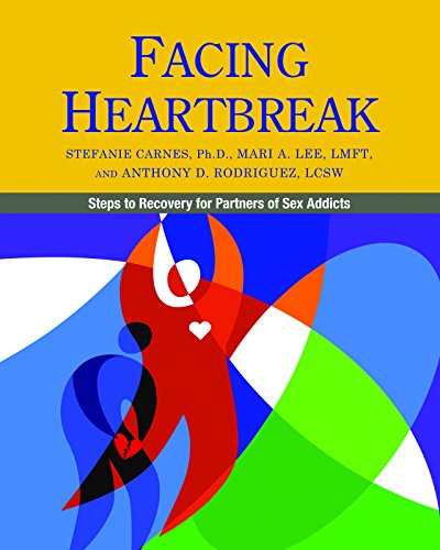 Book Cover Facing Heartbreak: Steps to Recovery for Partners of Sex Addicts