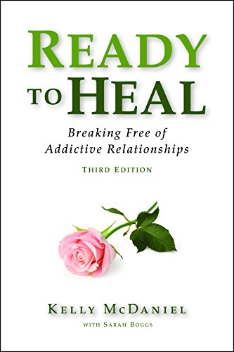 Book Cover Ready to Heal: Breaking Free of Addictive Relationships