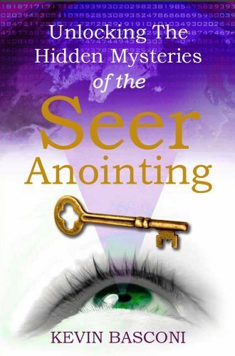 Unlocking the Hidden Mysteries of the Seer Anointing